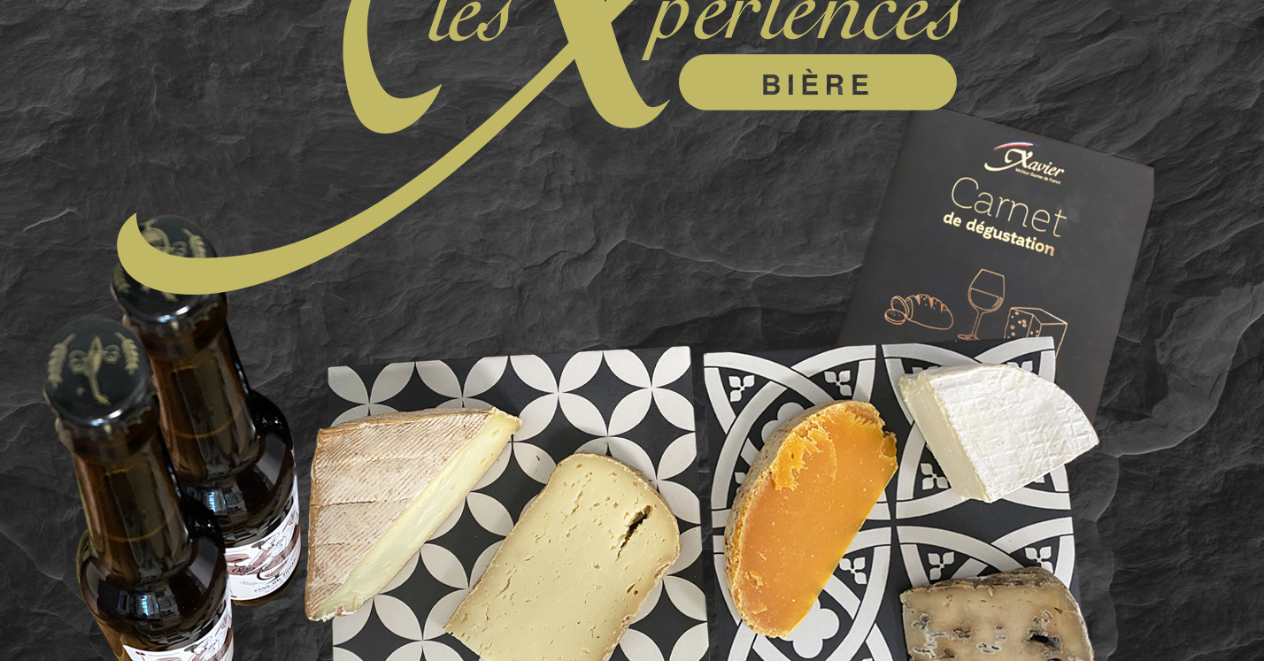 Les Xpériences Fromages & Bière Xavier